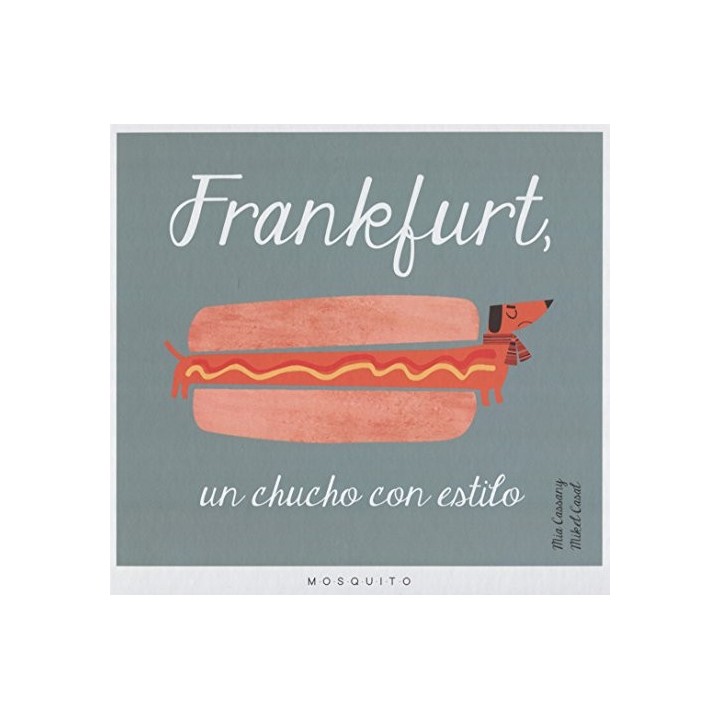 Frankfurt, un chucho con estilo